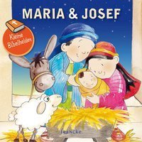Kleine Bibelhelden - Maria & Josef