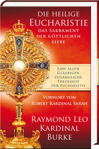 Die heilige Eucharistie  das Sakrament der göttlichen Liebe