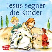 Jesus segnet die Kinder. Mini-Bilderbuch.